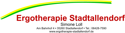 Ergotherapie Stadtallendorf Simone Loll Am Bahnhof 4 � 35260 Stadtallendorf � Tel.: 06428-7590 www.ergotherapie-stadtallendorf.de